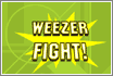 Weezer Fight